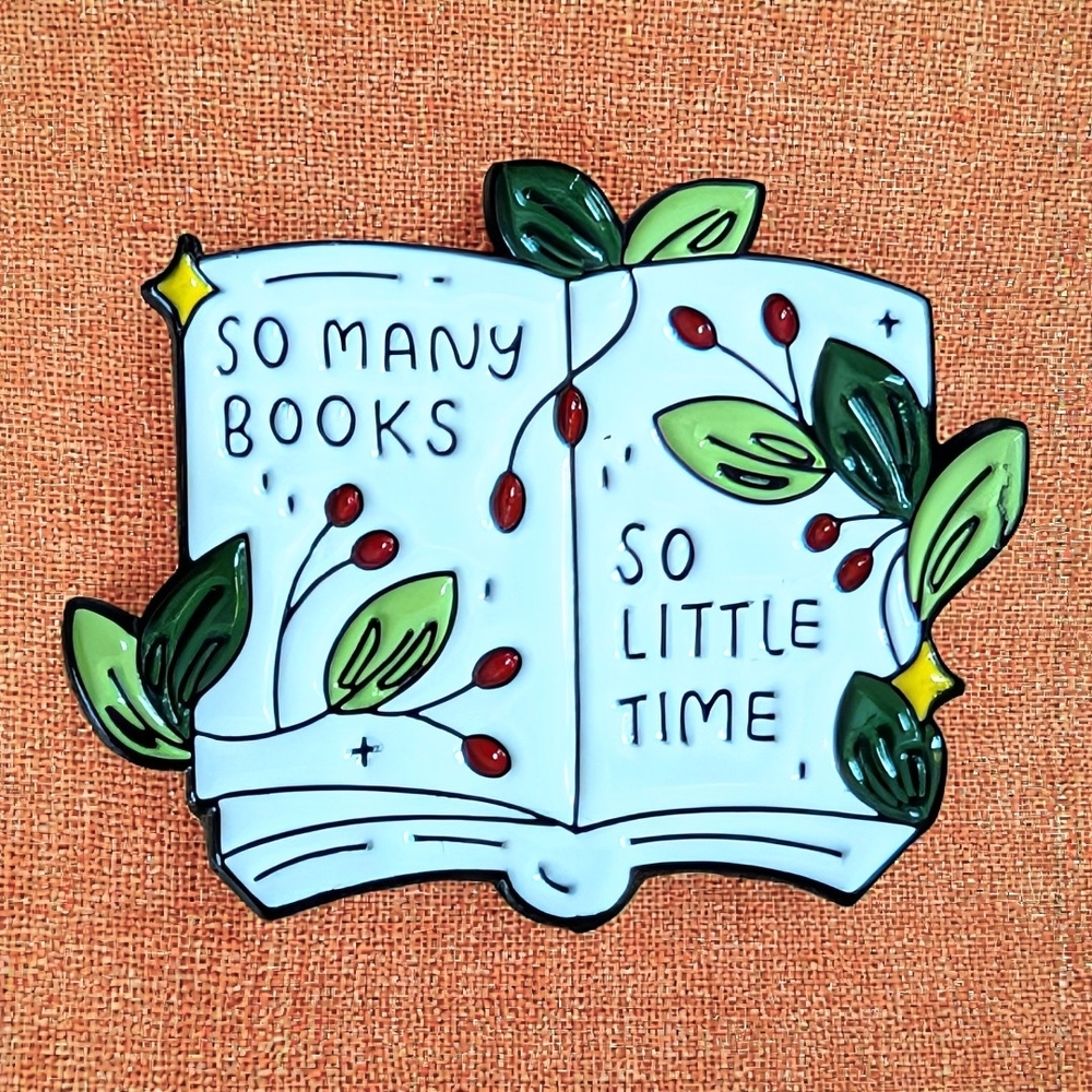 Enamel Book Pin - "So Many Books, So Little Time" - White & Green